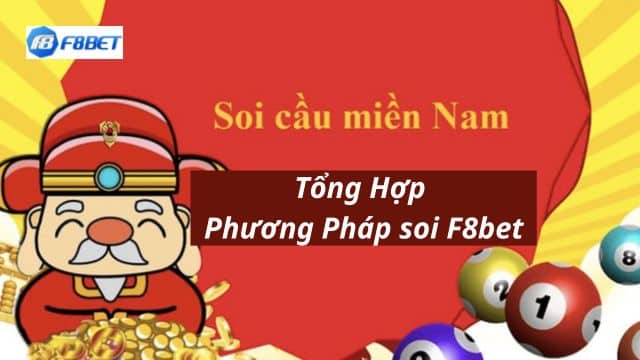 Soi cầu miền Nam cực chuẩn cùng F8bet